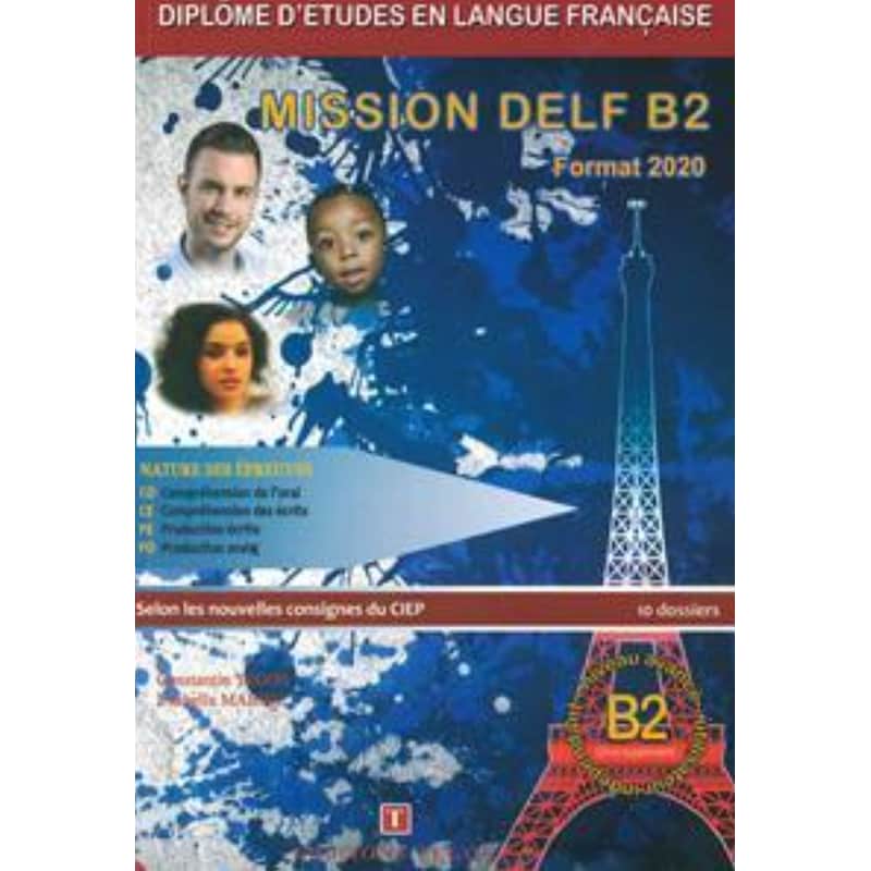 Mission Delf B2 Methode Format 2020