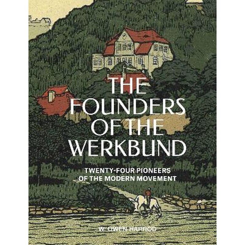 The Founders of the Werkbund