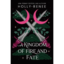 A Kingdom of Fire and Fate