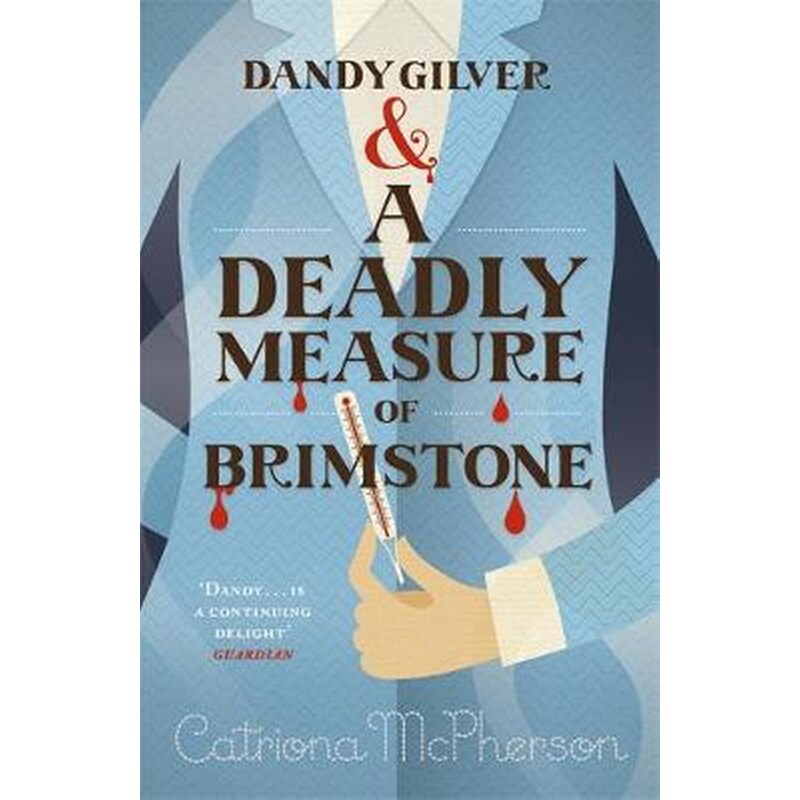 Dandy Gilver and a Deadly Measure of Brimstone
