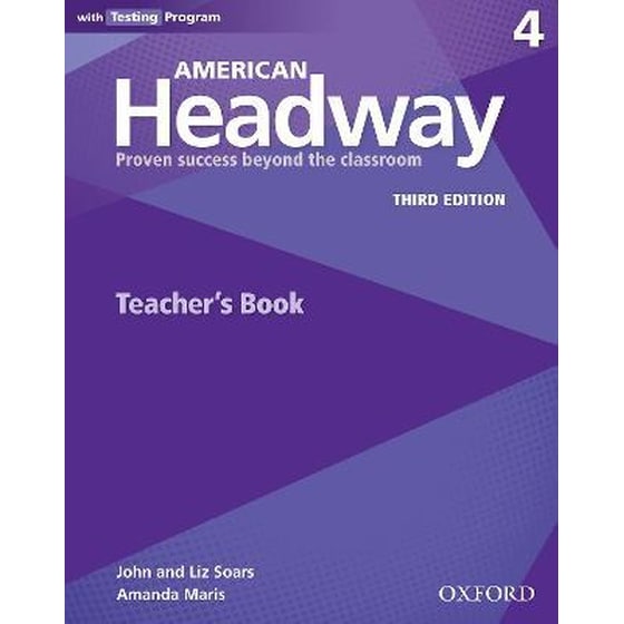 American Headway: Four: Teacher's Resource Book with Testing Program : Proven Success beyond the classroom image 0