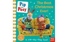 Pip and Posy: The Best Christmas Ever!