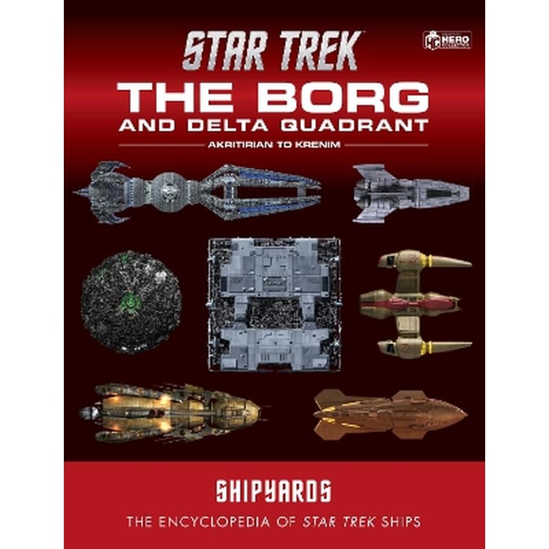 Star Trek Shipyards: The Borg and the Delta Quadrant Vol. 1 - Akritirian to Kren im