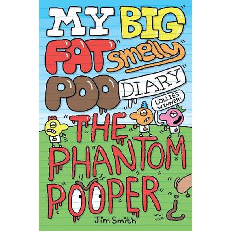 My Big Fat Smelly Poo Diary 5: The Phantom Pooper
