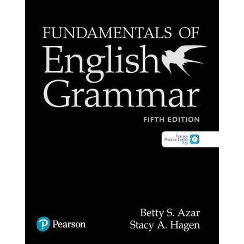 Fundamentals of English Grammar Student Book with Essential Online Resources, 5e