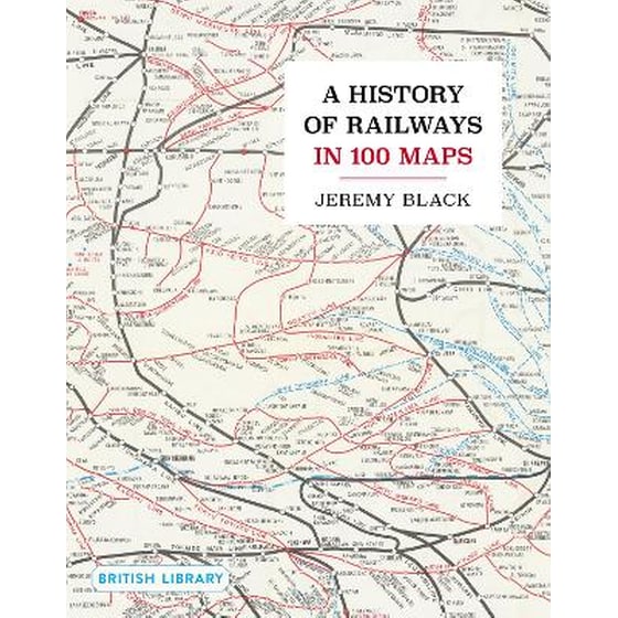 A History of Railways in 100 Maps image 0