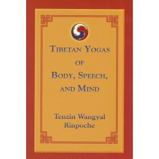 Tibetan Yogas of Body, Speech, and Mind image 0