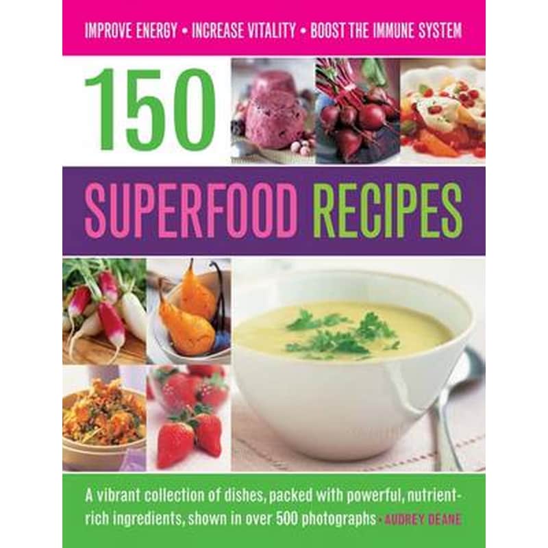 150 Superfood recipes