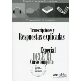Especial DELE B1 Curso completo - Transcripciones y Respuestas (libro)