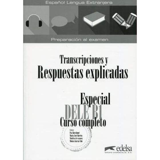 Especial DELE B1 Curso completo - Transcripciones y Respuestas (libro) image 0