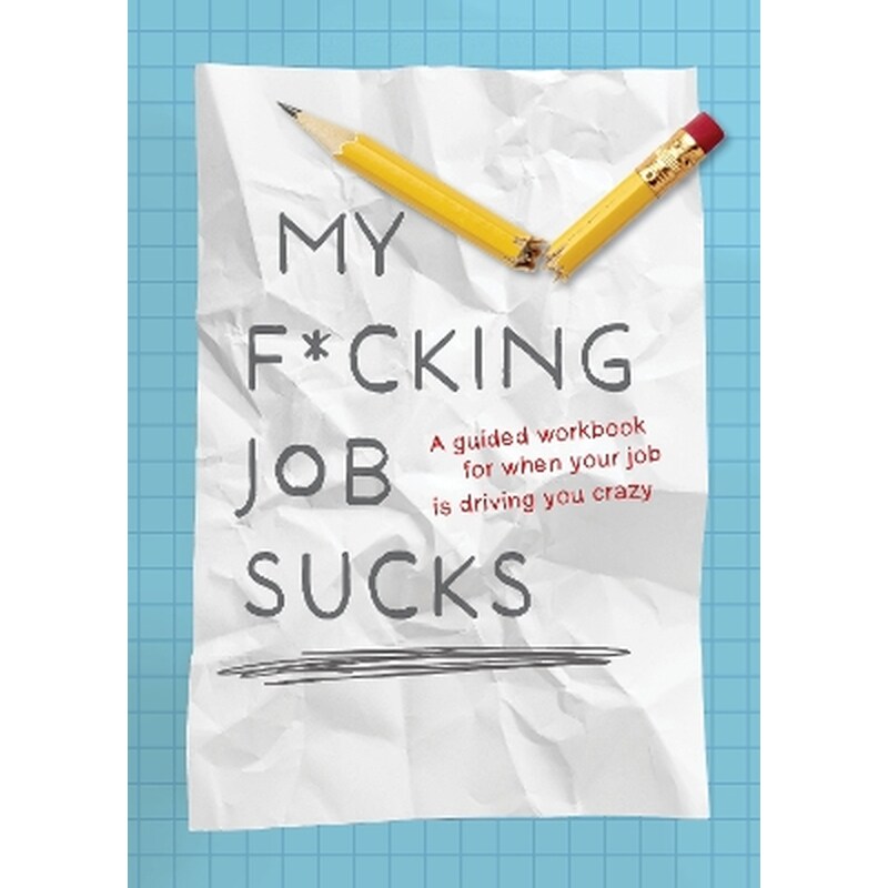 My F*cking Job Sucks