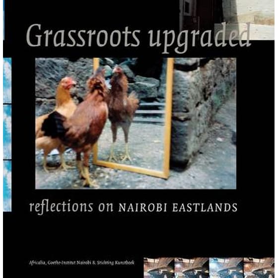 Grassroots Upgraded: Reflections on Nairobi Eastlands image 0