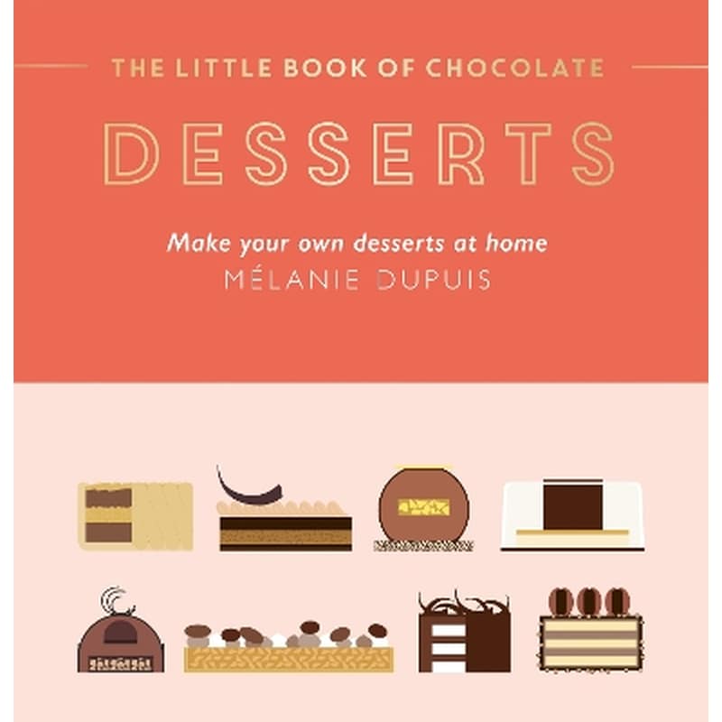 The Little Book of Chocolate: Desserts