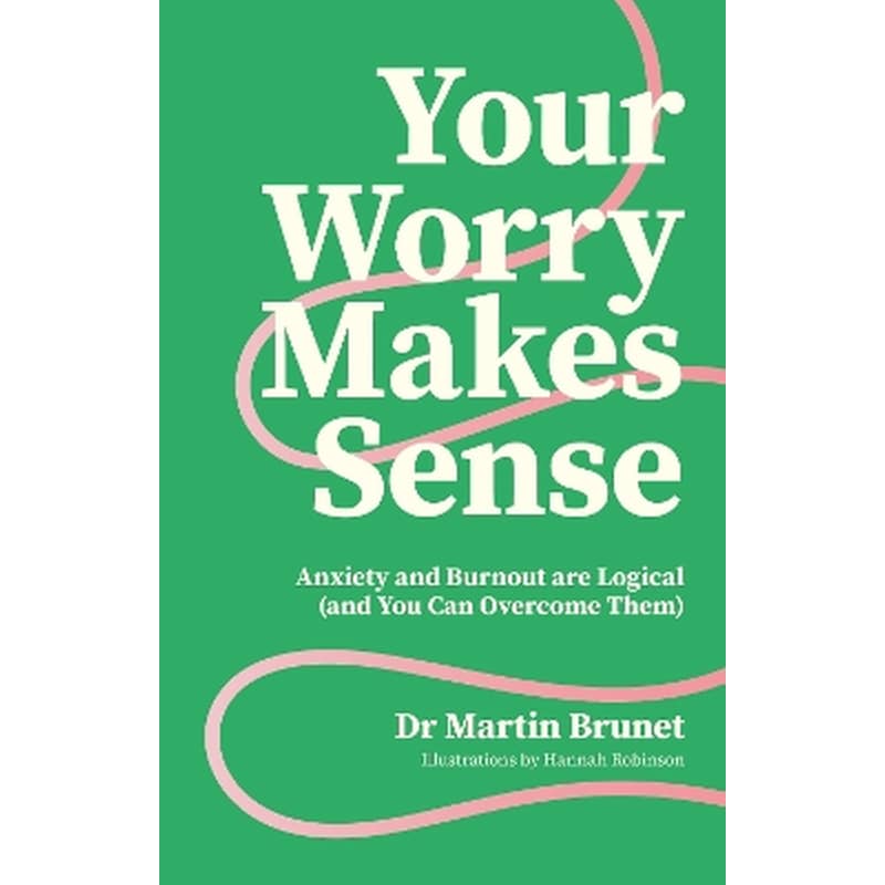 Your Worry Makes Sense