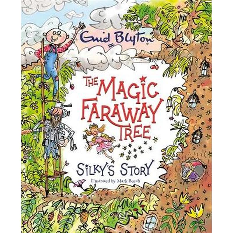 The Magic Faraway Tree- Silkys Story