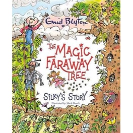 The Magic Faraway Tree- Silky's Story