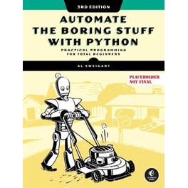 Automate the Boring Stuff with Python, 3rd Edition