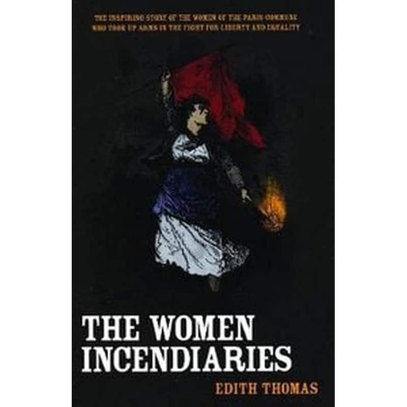 The Women Incendiaries
