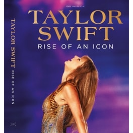 Taylor Swift: Rise of an Icon