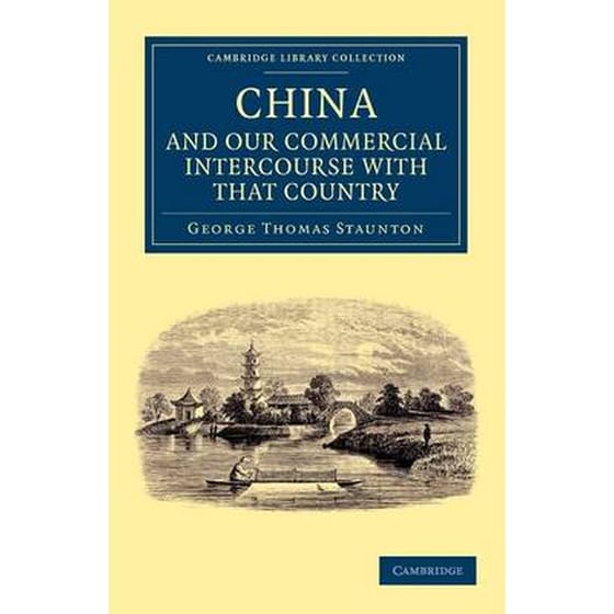 Miscellaneous Notices Relating to China, and our Commercial Intercourse with that Country, including a Few Translations from the Chinese Language image 0
