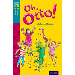 Oxford Reading Tree TreeTops Fiction- Level 9 More Pack A- Oh, Otto!