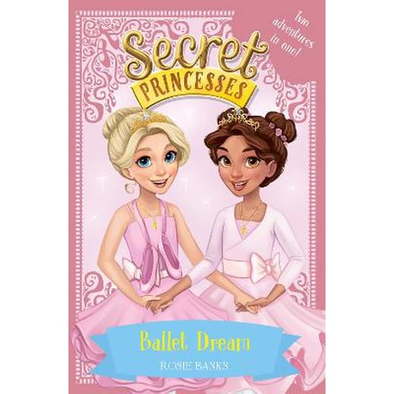 Secret Princesses: Ballet Dream