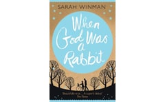 When God was a Rabbit