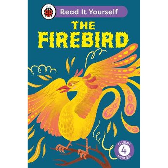 The Firebird: Read It Yourself - Level 4 Fluent Reader image 0