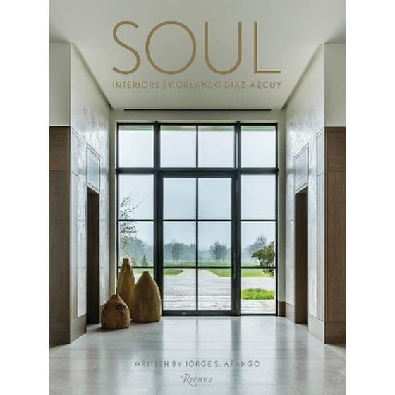 Soul: The Interior Design of Orlando Diaz-Azcuy image 0