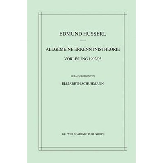 Allgemeine Erkenntnistheorie Vorlesung 1902/03 image 0