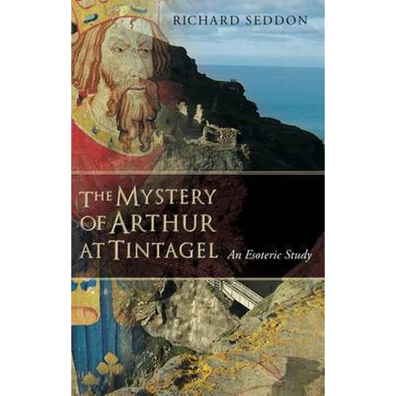 The Mystery of Arthur at Tintagel