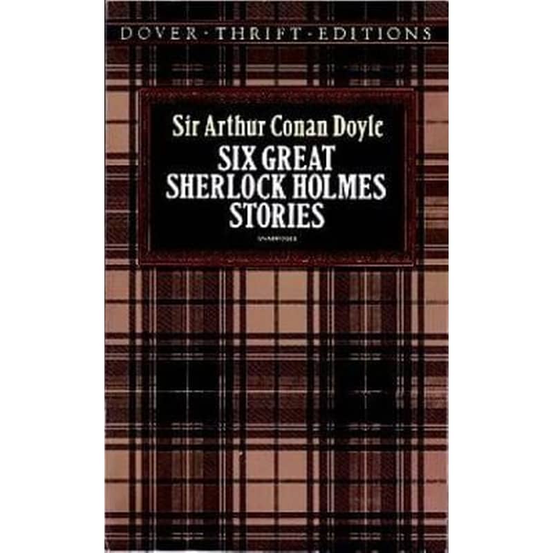 Six Great Sherlock Holmes Stories