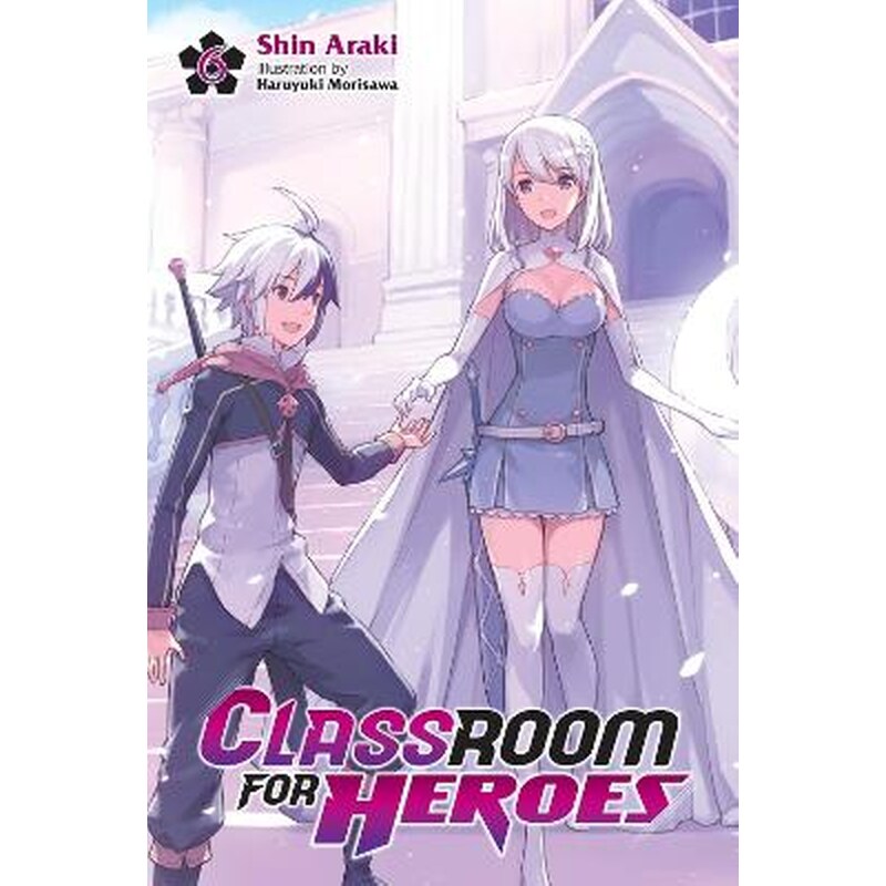 Classroom for Heroes, Vol. 6