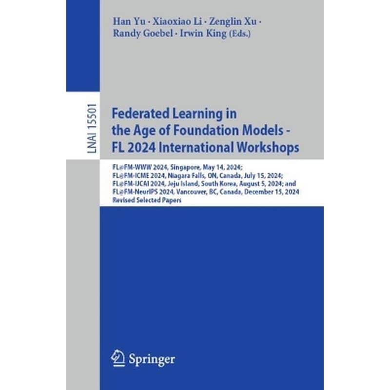 Federated Learning in the Age of Foundation Models - FL 2024 International Workshops