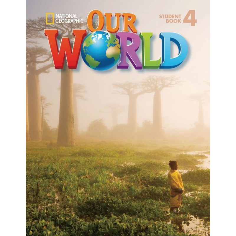 Our World 4- Student Book with Student Activities CD-ROM Student Book with Student Activities