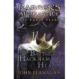 Battle of Hackham Heath (Ranger's Apprentice: The Early Years Book 2)