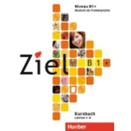 Ziel - B1+ Kursbuch