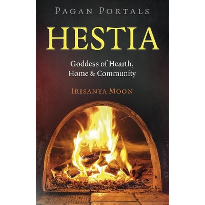 Pagan Portals: Hestia
