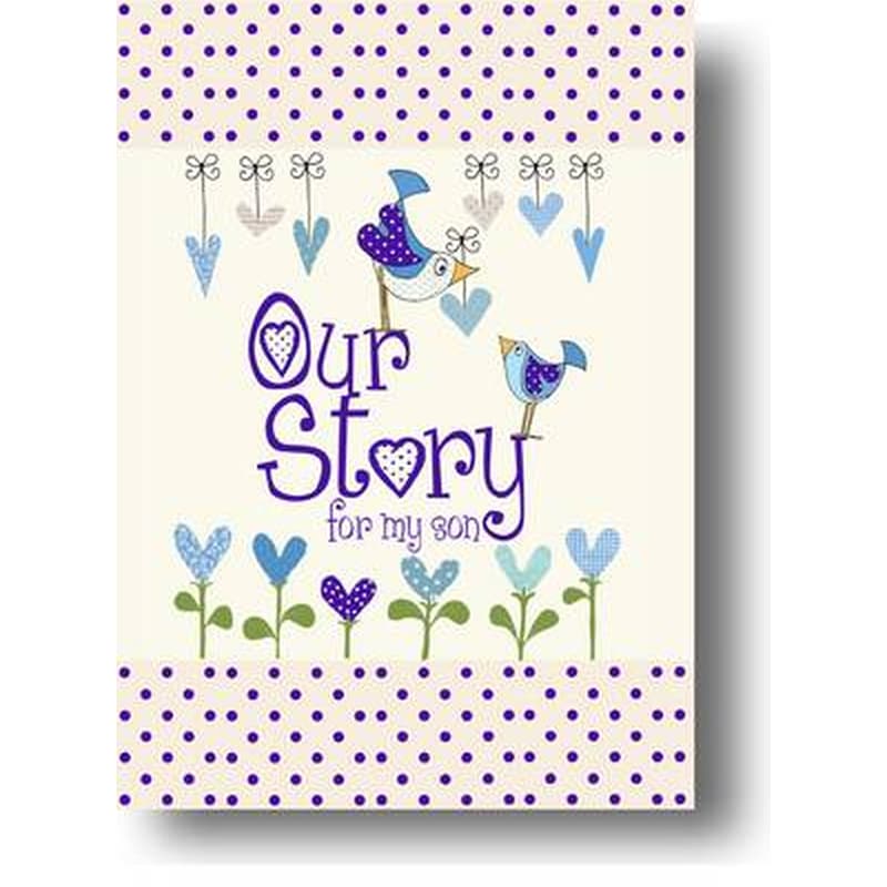 Our Story, for My Son