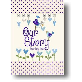 Our Story, for My Son