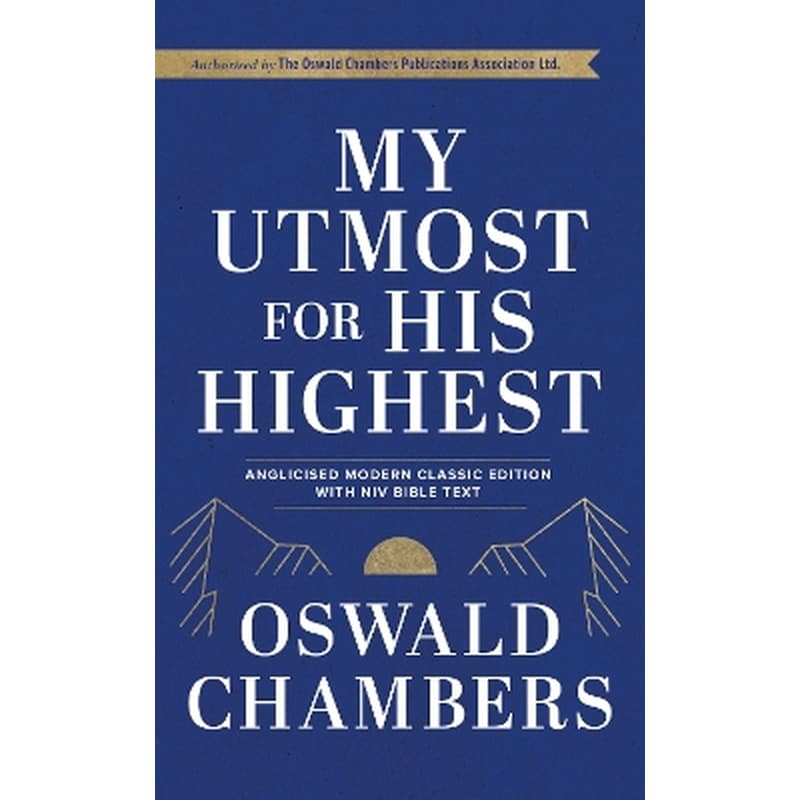 My Utmost For His Highest