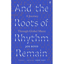And the Roots of Rhythm Remain