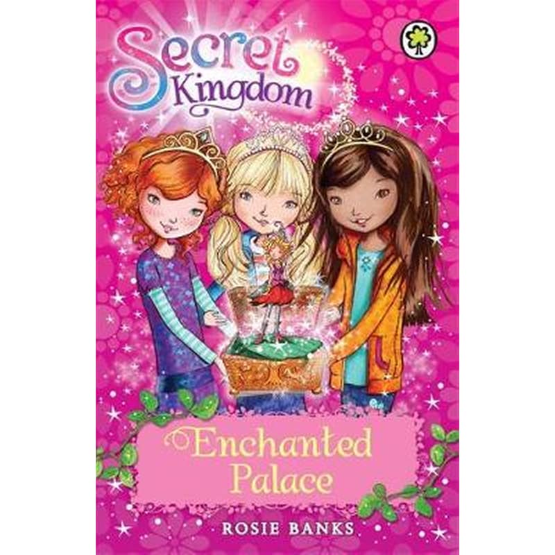 Secret Kingdom- Enchanted Palace Book 1
