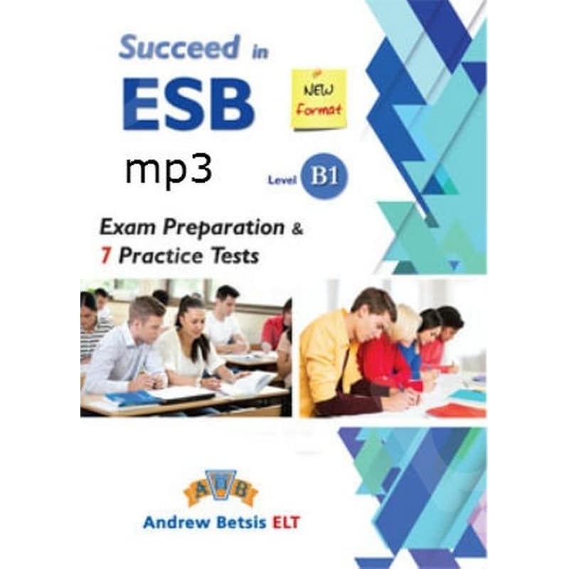 Succeed in ESB Level B1 Exam Preparation 7 Practice Tests MP3 (New Format 2018)