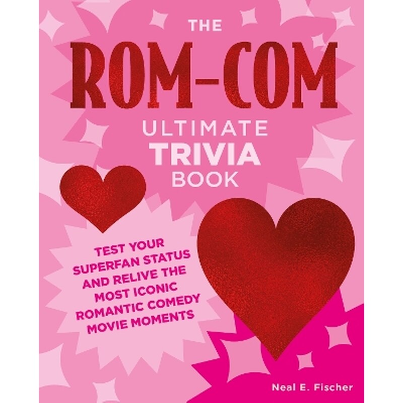 The Rom-Com Ultimate Trivia Book