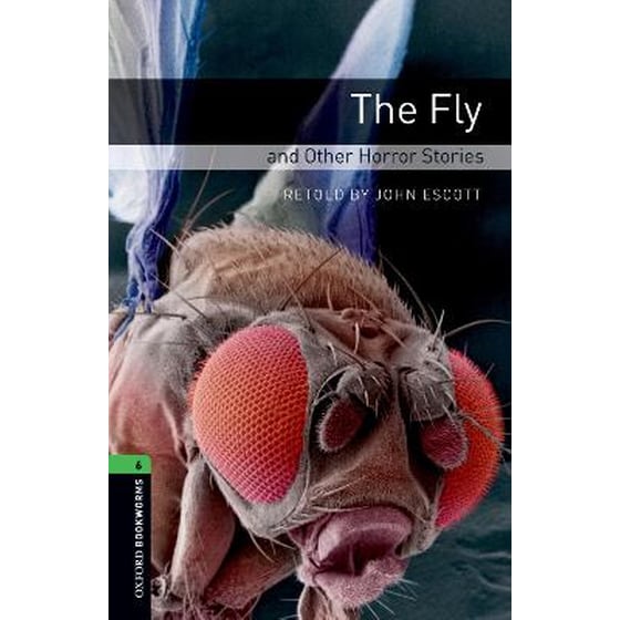 Oxford Bookworms Library: Level 6:: The Fly and Other Horror Stories image 0
