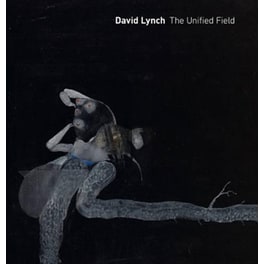 David Lynch: The Unified Field