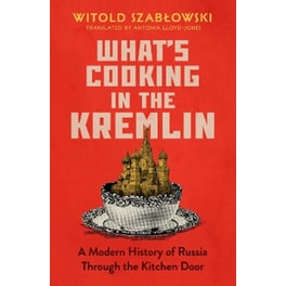 What's Cooking in the Kremlin