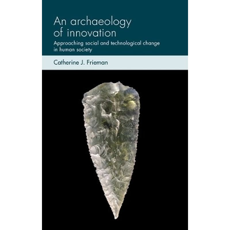 An Archaeology of Innovation