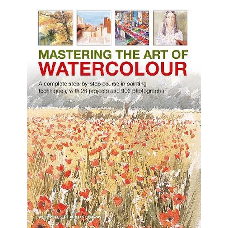 Mastering the Art of Watercolour